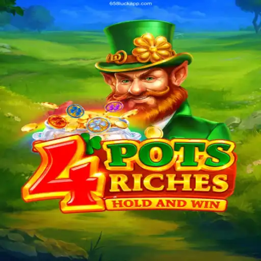 Discover the Thrilling World of 4potsRiches at 658luck.com Casino